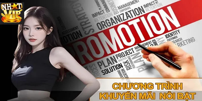 Nhatvip triển khai nhiều chương trình ưu đãi dành cho người chơi mới và thành viên lâu năm